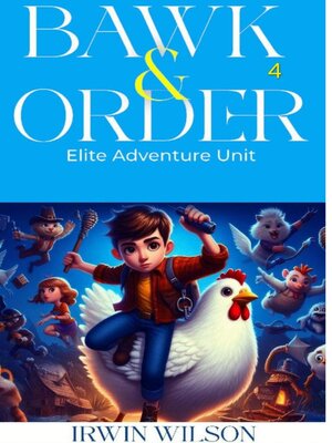 cover image of Bawk & Order Elite Adventure Unit 4